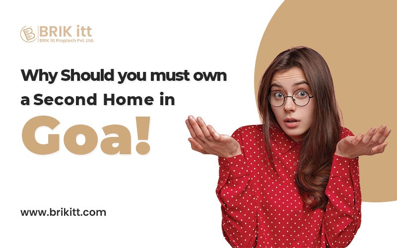 Why Should you must own a Second Home in Goa