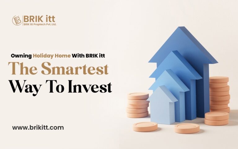 Smartest Ways to Invest and Own Holiday Home | BRIKitt