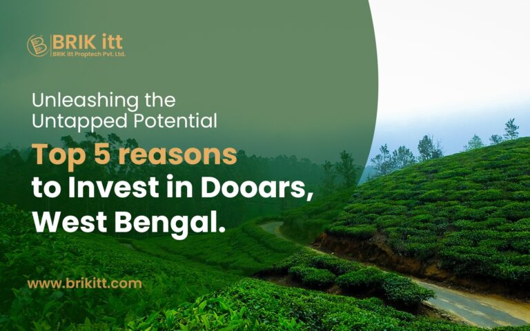 Unleashing the Untapped Potential - Top 5 Reason to invest in Dooars, West Bengal