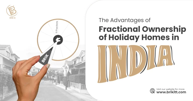 The Advantages of Fractional Ownership of Holiday Homes in India