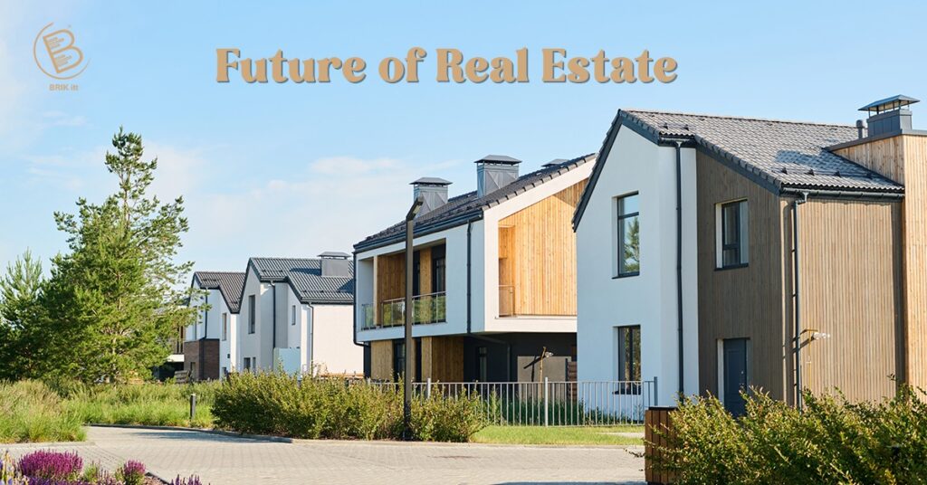 The Future of Real Estate: Why Smart Ownership Matters Now Future of Real Estate